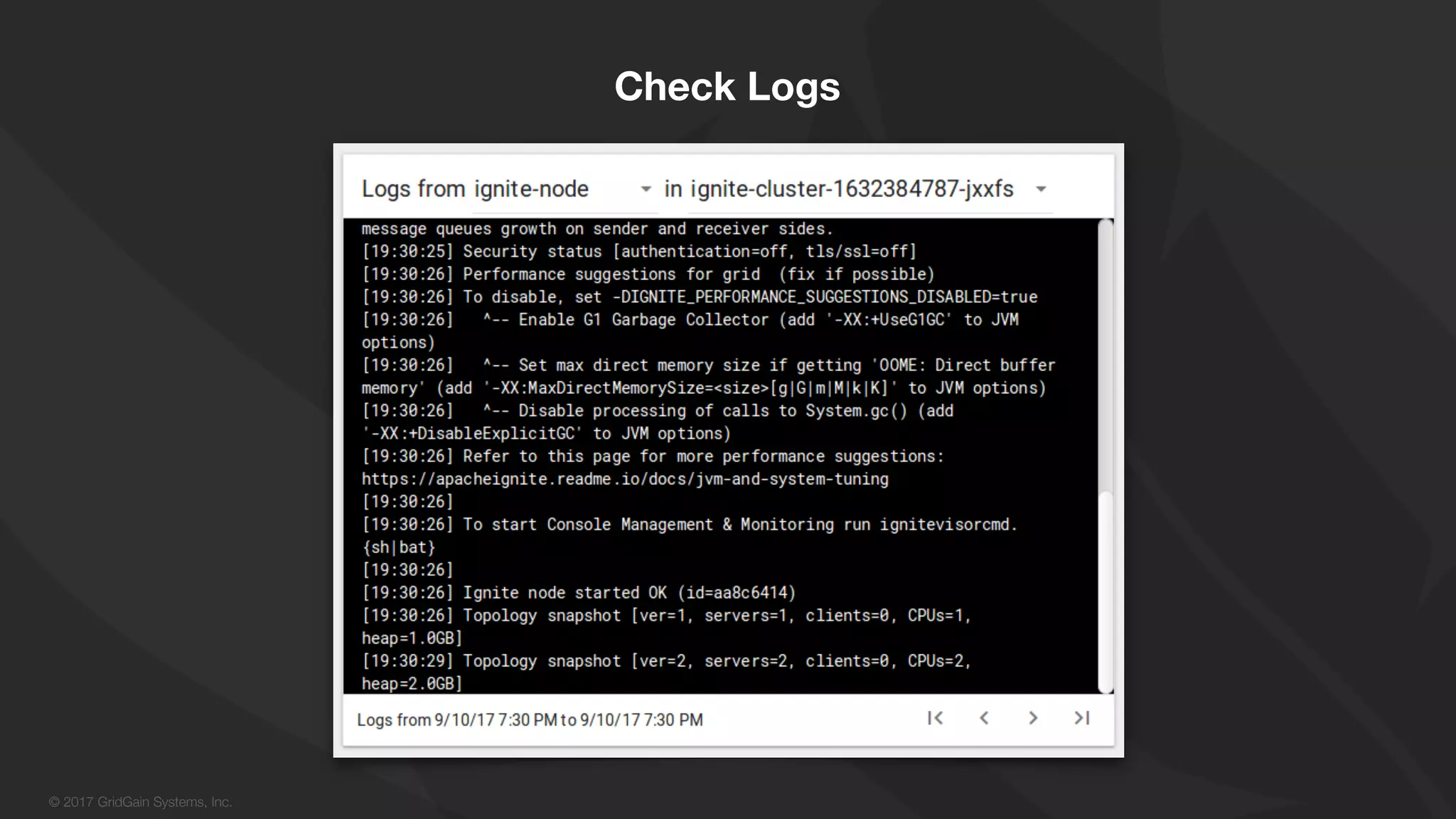 © 2017 GridGain Systems, Inc. Check Logs 