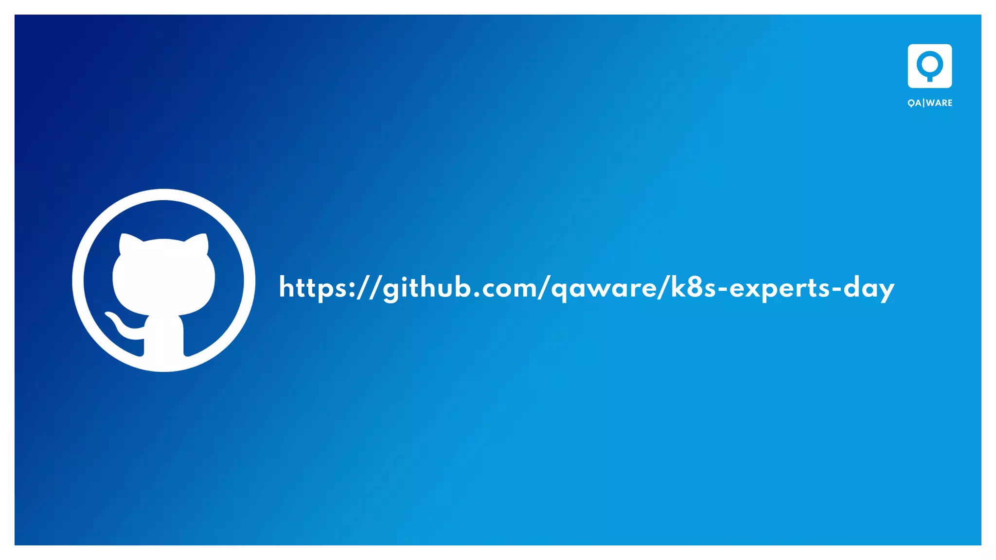 https://github.com/qaware/k8s-experts-day
 