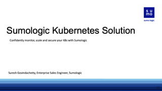 Sumo Logic confidential
Best Practice #6: No Better KPI than API - Track the API
Gateway for Microservices in order to
automatically detect application issues
<Image TBD>
29
 