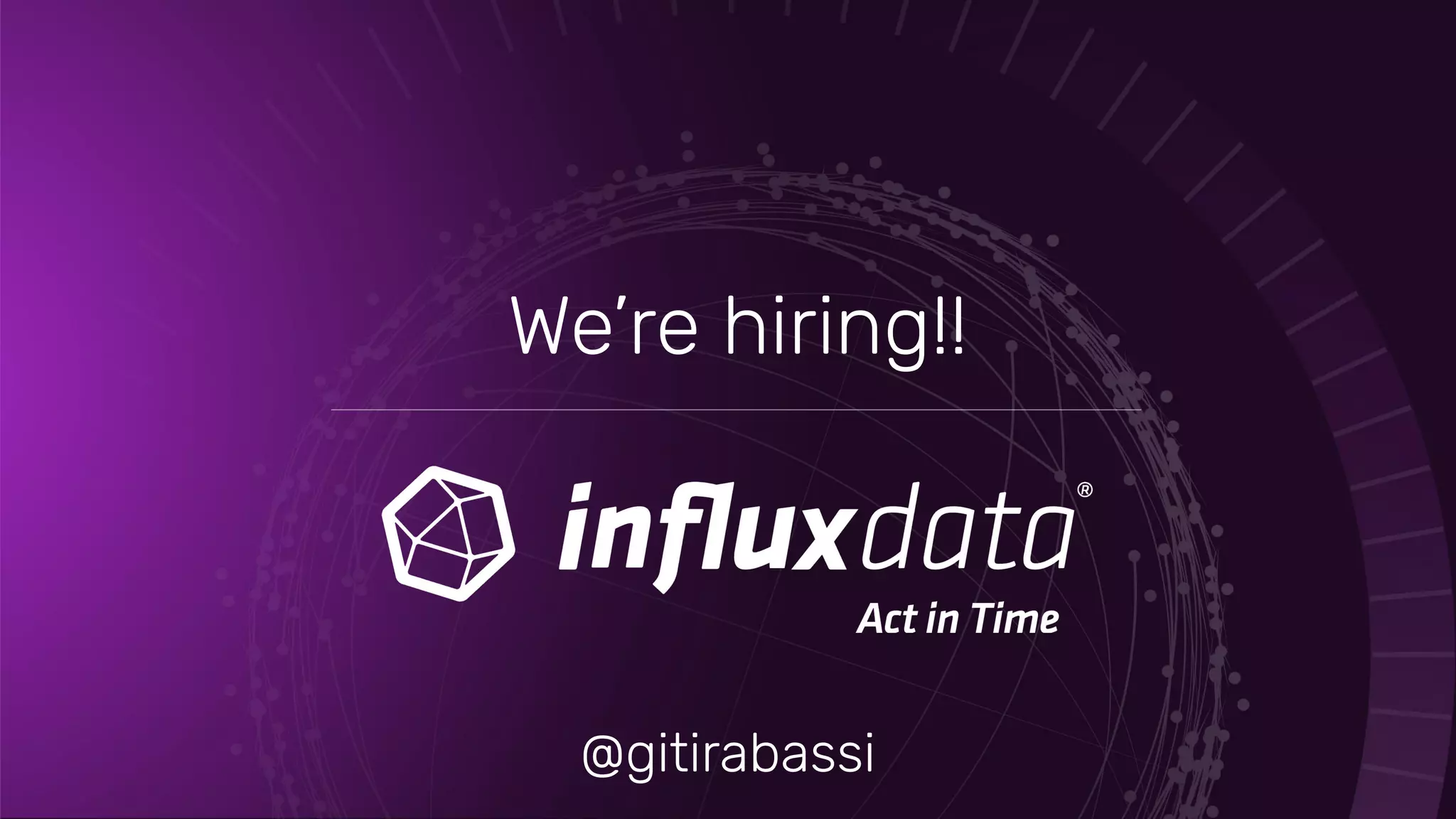 We’re hiring!!
@gitirabassi
 