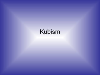 Kubism 