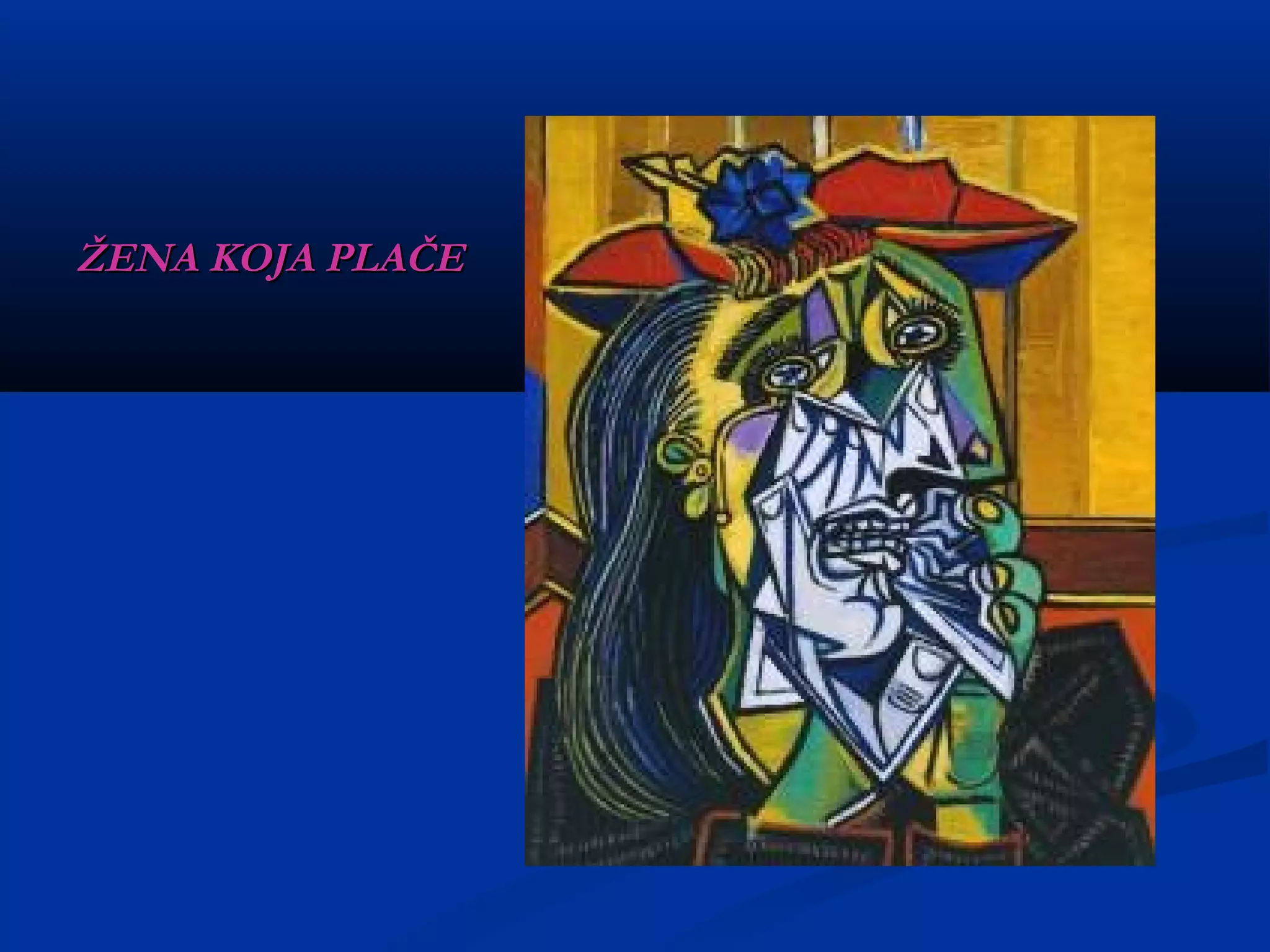 ŽENA KOJA PLAČE
 
