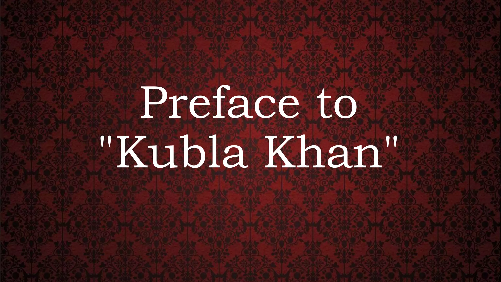 Kubla khan | PPT
