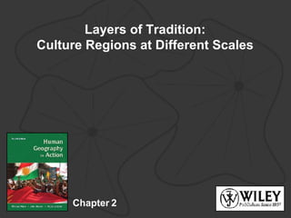 Chapter 2 Layers of Tradition: Culture Regions at Different Scales 
