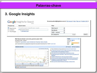 Palavras-chave3. Google Insights 