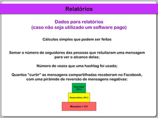 Gerenciamento de Crises1) Tenha alinhado o discurso com a assessoria de imprensa2) Responder? Não responder? Qual a estratégia que será utilizada?3) Há uma equipe preparada para isso?Sane o problema de quem gerou a crise o mais rápido possível e faça questão de divulgar isso.
