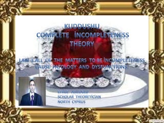 Kuddushu  complete  incompleteness  theory  laws  3