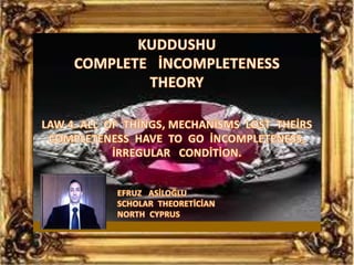 Kuddushu  complete  incompleteness  theory  laws  4