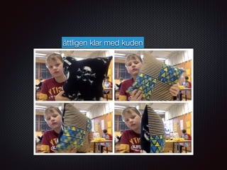 ättligen klar med kuden
 