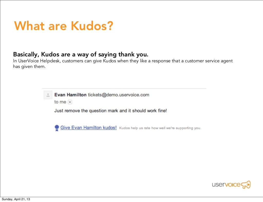 What are Kudos? Basically, Kudos