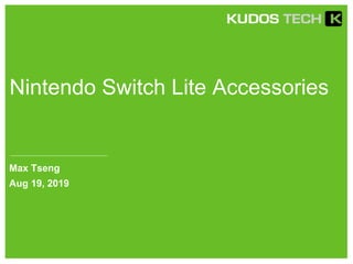 Nintendo Switch Lite Accessories
Max Tseng
Aug 19, 2019
 
