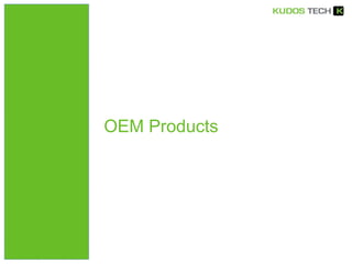OEM Products 
 