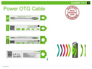 Power OTG Cable 
Confidential 
 