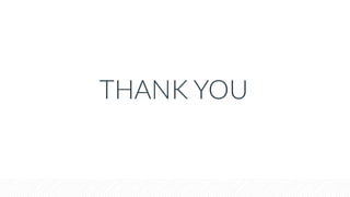 THANK YOU
 