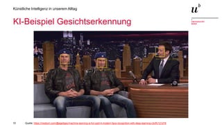 10
Künstliche Intelligenz in unserem Alltag
KI-Beispiel Gesichtserkennung
Quelle: https://medium.com/@ageitgey/machine-learning-is-fun-part-4-modern-face-recognition-with-deep-learning-c3cffc121d78
 