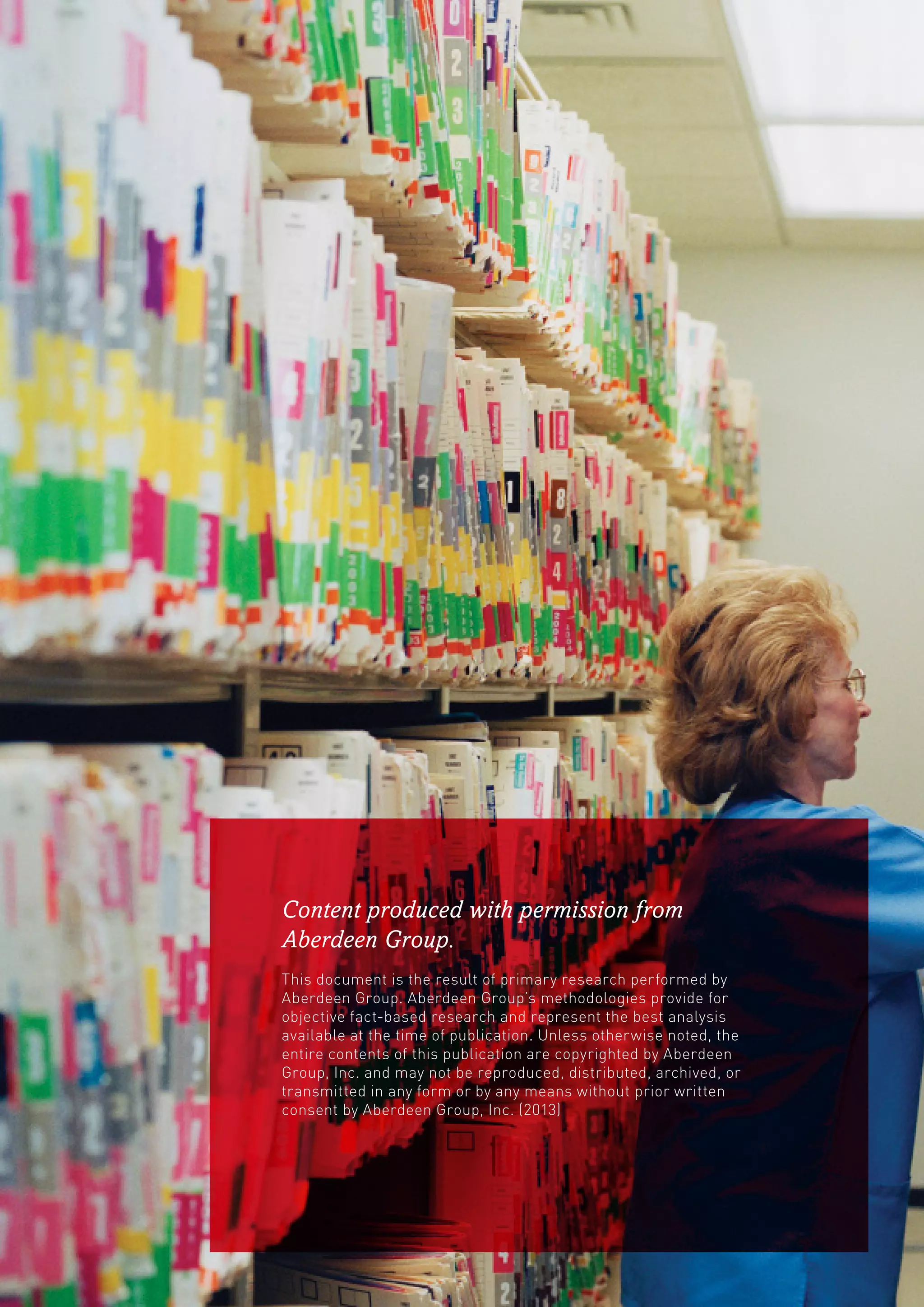 Total Workforce Management 2013 | 13
Content produced with permission from
Aberdeen Group.
This document is the result of primary research performed by
Aberdeen Group. Aberdeen Group’s methodologies provide for
objective fact-based research and represent the best analysis
available at the time of publication. Unless otherwise noted, the
entire contents of this publication are copyrighted by Aberdeen
Group, Inc. and may not be reproduced, distributed, archived, or
transmitted in any form or by any means without prior written
consent by Aberdeen Group, Inc. (2013)
 