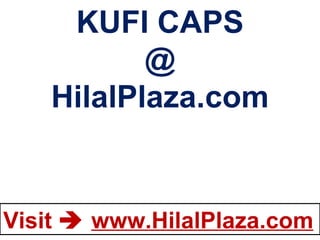 KUFI CAPS @ HilalPlaza.com 