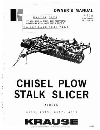 Kuhn 4500 stalk slicer chisel plow