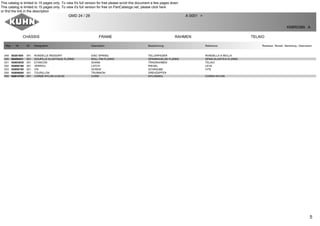 5
CHASSIS FRAME RAHMEN TELAIO
GMD 24 / 28 A 0001 >
K68R0389 A
Rep Nr Qt Designation Description Bezeichnung Referenza Remarque - Remark - Bemerkung - Osservazioni
049 80281605 041 RONDELLE RESSORT DISC SPRING TELLERFEDER RONDELLA A MOLLA
050 80450431 001 GOUPILLE ELASTIQUE FLZNNC ROLL PIN FLZNNC SPANNHUELSE FLZNNC SPINA ELASTICA FLZNNC
051 K6803830 001 ETANCON SHANK TRAGRAHMEN TELAIO
052 K6806180 001 VERROU LATCH RIEGEL LEVA
053 K6806190 001 VIS SCREW SCHRAUBE VITE
054 K6806800 001 TOURILLON TRUNNION DREHZAPFEN
055 K8814750 001 CORDE NYLON (4,00 M) CORD NYLONSEIL CORDA NYLON
This catalog is limited to 15 pages only. To view it's full version for free on PartCatalogs.net, please click here
or find the link in the description
 