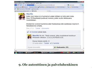 9. Ole autenttinen ja palveluhenkinen
 