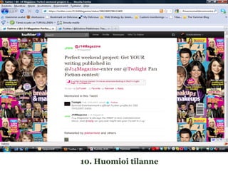 10. Huomioi tilanne
 