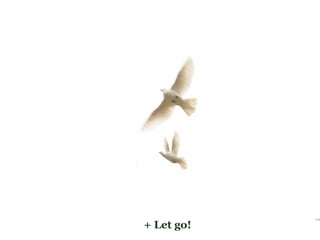 + Let go!
 
