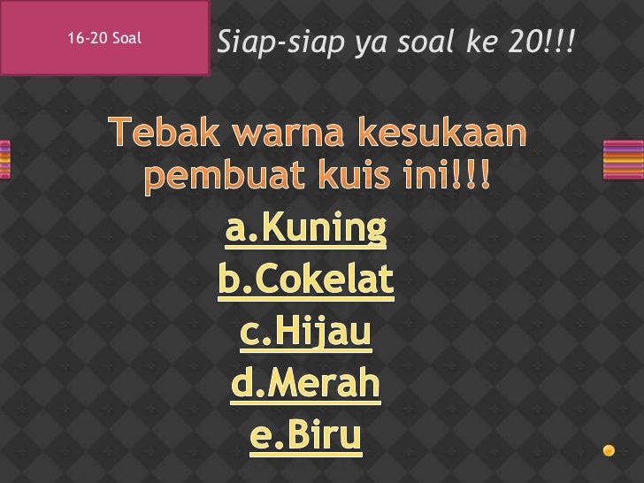 Soal Kuis Pilihan Ganda Lucu Dunia Sosial