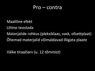 Pro – contra Maaliline efekt 