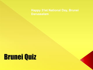 Brunei Quiz
 