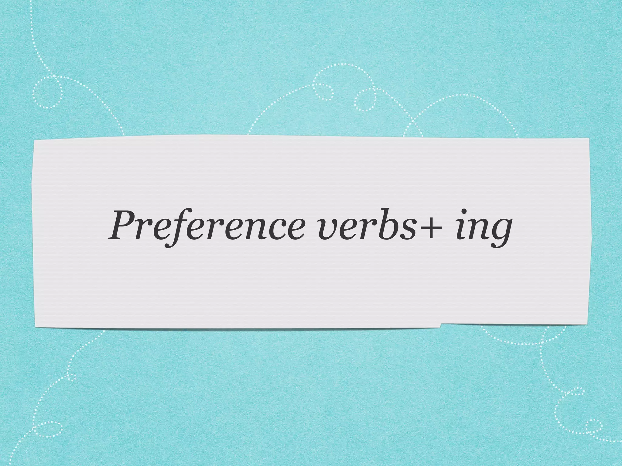Preference verbs PPT Preference verbs PPT