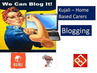Kujali – Home Based Carers Blogging 