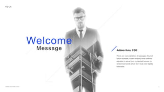 K U L A
Welcome
Message Addam Kula, CEO
 