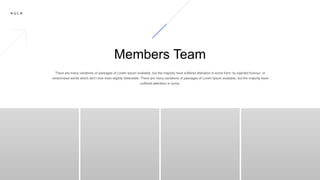 K U L A
Members Team
 