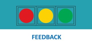 FEEDBACK
 