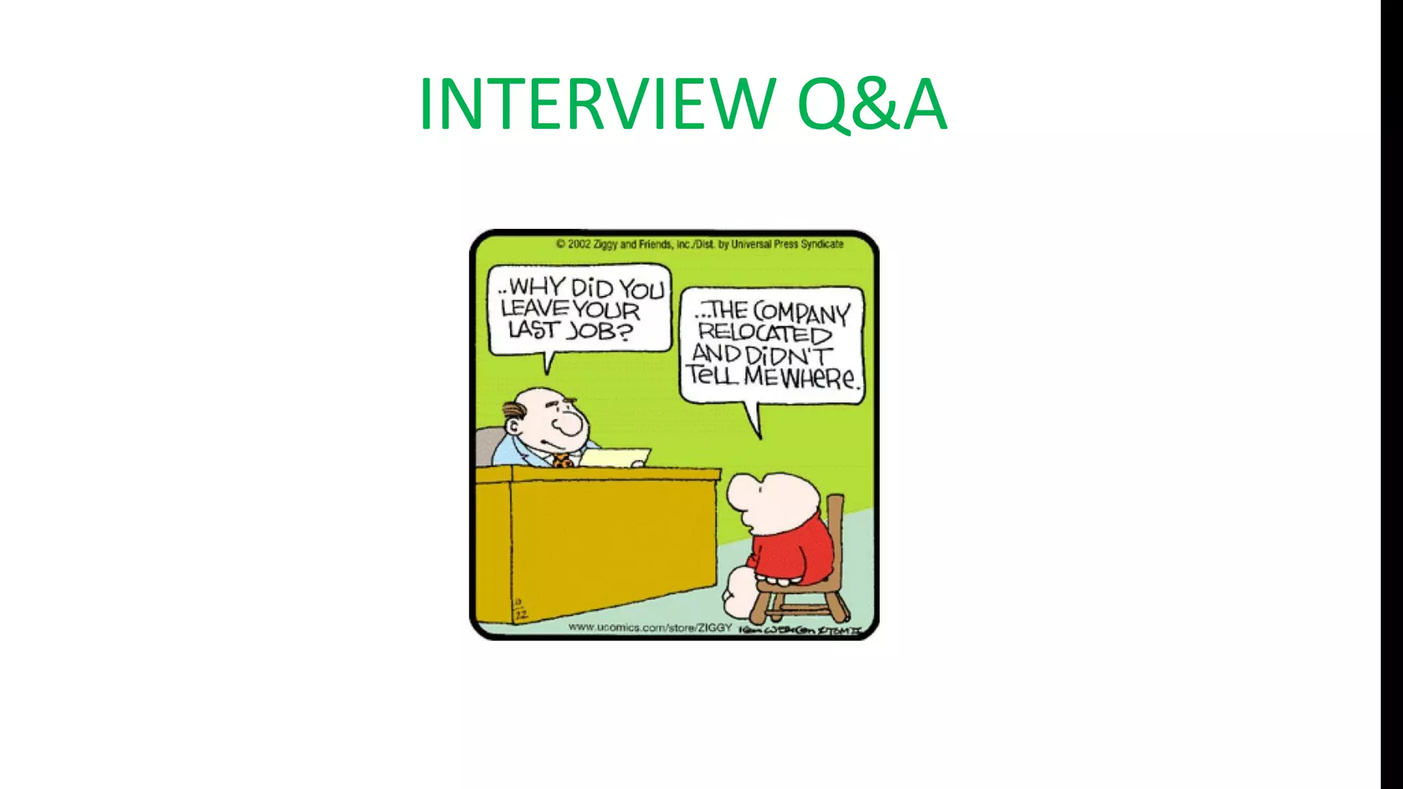 INTERVIEW Q&A
 