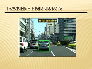 TRACKING – RIGID OBJECTS
 