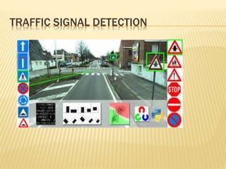 TRAFFIC SIGNAL DETECTION
 