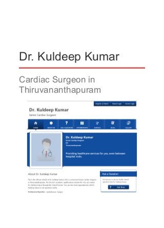 Dr. Kuldeep Kumar
Cardiac Surgeon in
Thiruvananthapuram
 