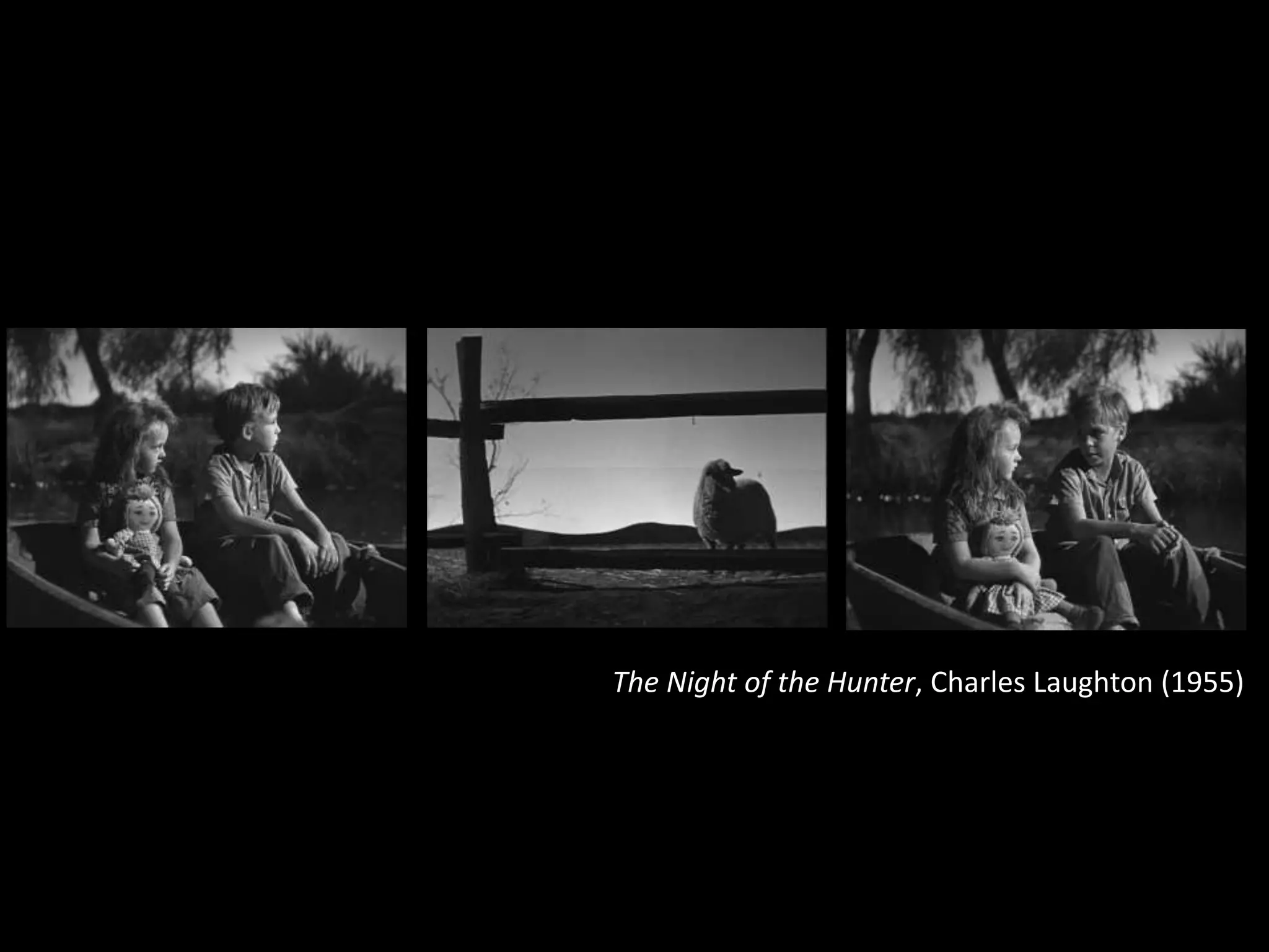 The Night of the Hunter, Charles Laughton (1955)
 