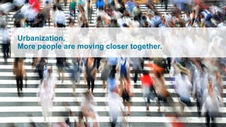 Urbanization.
More people are moving closer together.
 