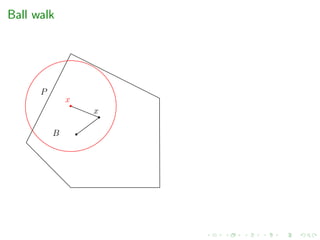 Ball walk
P
B
x
x
 