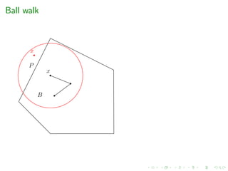 Ball walk
P
B
x
x
 