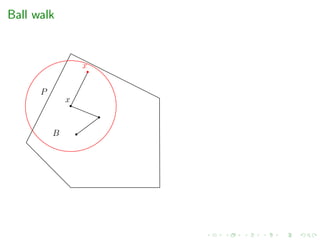 Ball walk
P
B
x
x
 