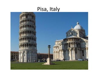 Pisa, Italy
 