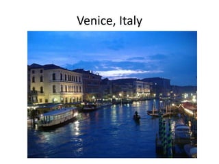 Venice, Italy
 