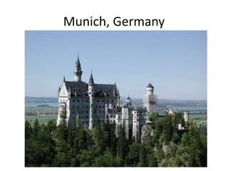 Munich, Germany
 
