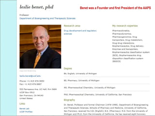 Benet was a Founder and first President of the AAPS
 