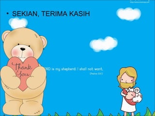 • SEKIAN, TERIMA KASIH
 