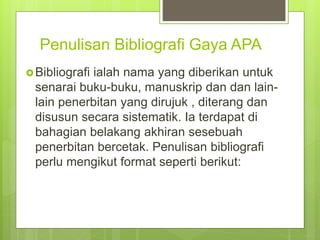 Kuliah_8_Penulisan_Nota_Rujukan_Bibliografi_Gaya_APA_Sistem.pptx