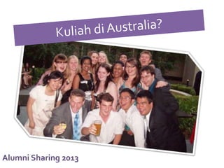 Alumni Sharing 2013
 